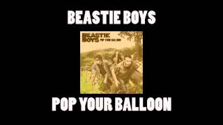 Beastie Boys - Pop Your Balloon