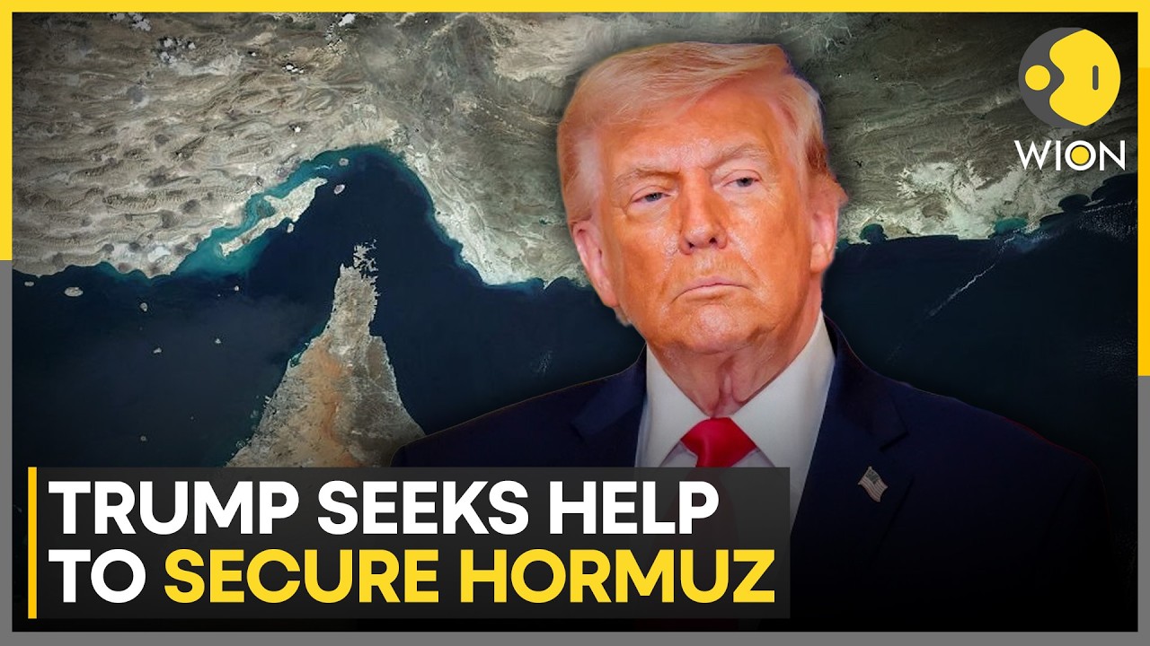 US-Iran War: US President Wants Global Powers to Join Efforts to Secure Hormuz | WION