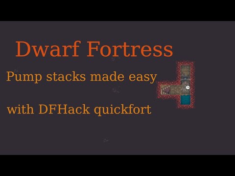 Dwarf Fortress: Pump stacks made easy