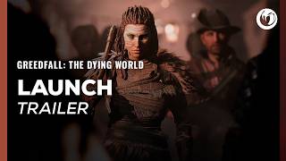 GreedFall: The Dying World – Launch Trailer (2026) | Official Nacon RPG Reveal Trailer
