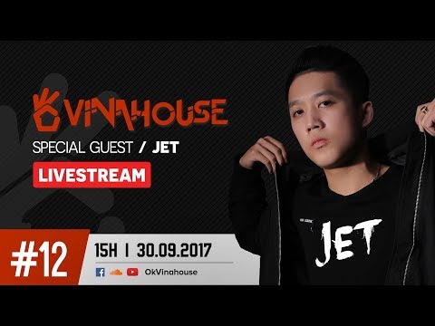 OkVinahouse Episode #12 DJ Jet