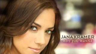Jana Kramer - Why You Wanna