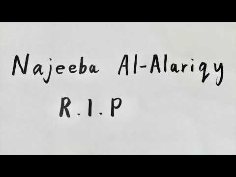 Najeeba Al Alariqy RIP   HD 720p