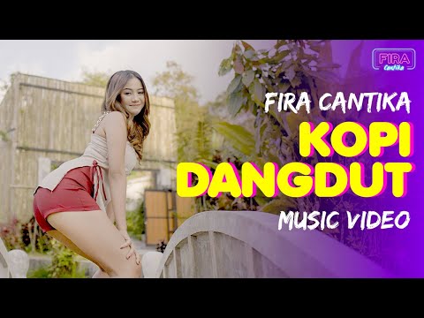 Fira Cantika - Kopi Dangdut (Kala Kupandang Kerlip Bintang) | (Official Music Video)