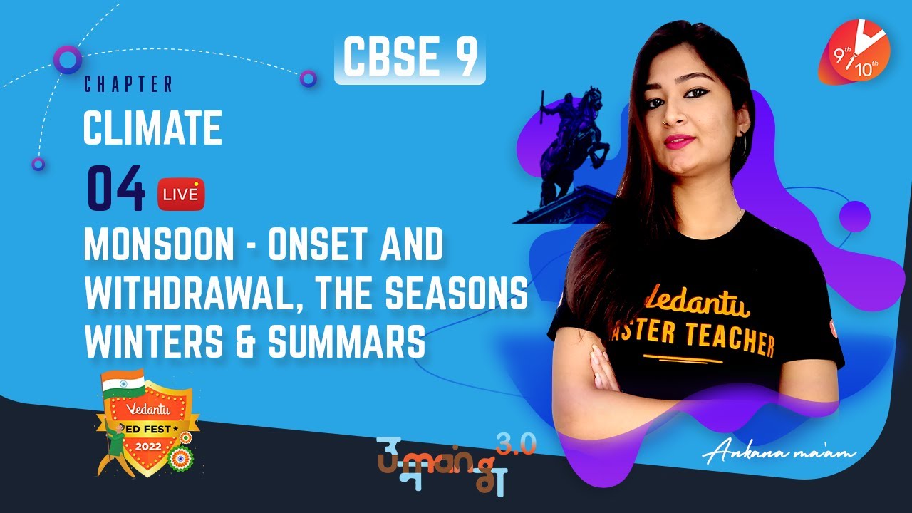Climate L- 4 | Advancing Monsoon, Retreating Monsoon, Cold Weather Seasons,Hot Weather Seasons | SST