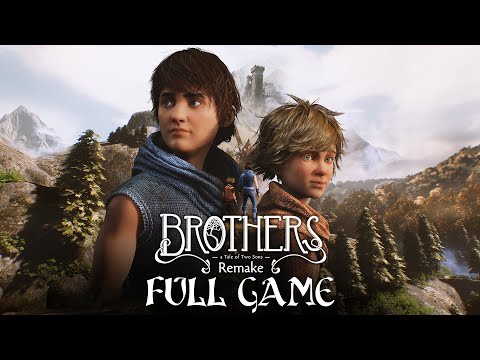 Brothers: A Tale Of Two Sons Remake - Gameplay Walkthrough (FULL GAME) (All Trophies)