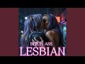 Bitch Ass Lesbian