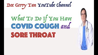 Home Remedies for Covid Cough and Sore Throat. Helpful Tips on What to Do During Home Isolation...