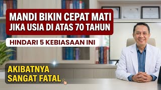 Download lagu Mandi Setiap Hari Bikin Cepat Mati? Waspada 5 Kebiasaan Mandi Terlarang Untuk Usia 70 Tahun Ke Atas! mp3