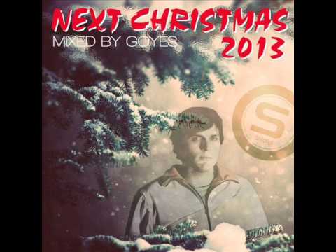 Goyes-Next Christmas 2013