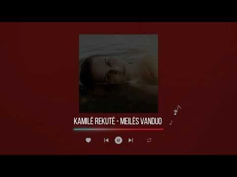 Kamilė Rekutė - Meilės vanduo