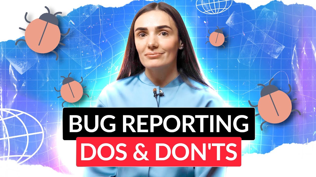 Bug Reporting 101: Navigating Do's & Don'ts in Software Testing | QA Testing | QAwerk
