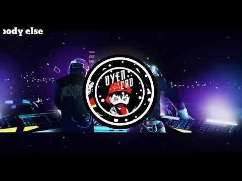 DJ SOMEBODY ELSE FULL BASS