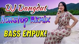 Download lagu DJ DANGDUT NONSTOP FULL ALBUM BASS EMPUK 😌 DJ DANGDUT REMIX NONSTOP - ENAK BUAT SANTAI VOL 10 mp3