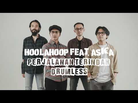 Hoolahoop Feat. Aska Rocket Rockers - Perjalanan Terindah [Drumless]