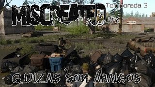 Miscreated [T3] #2 | Quizas son amigos | Gameplay Español