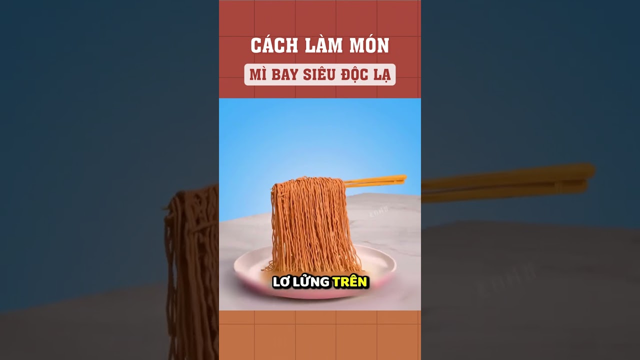 Cách làm món mì bay siêu độc lạ