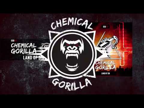 Chemical Gorilla - Land of Sin (DSBREC041)