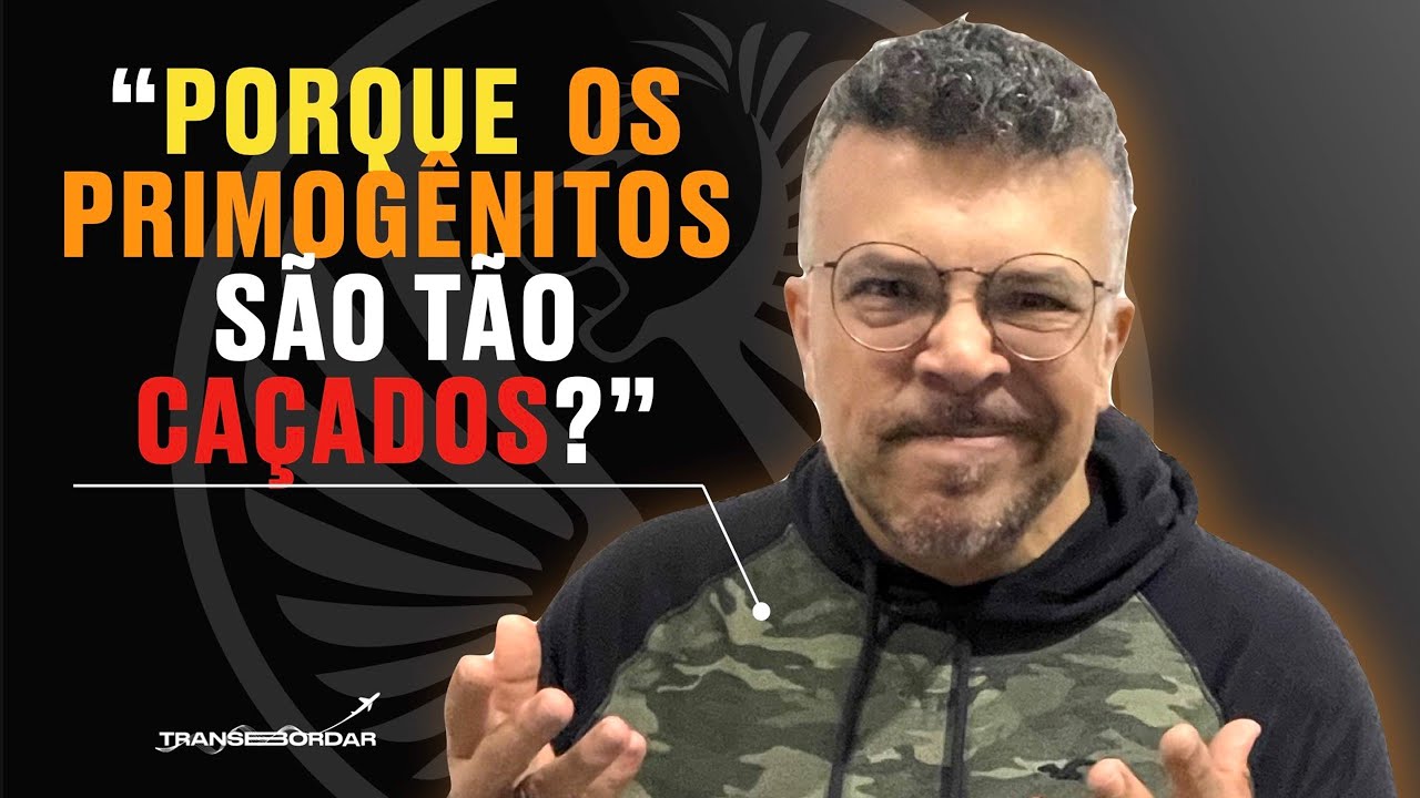 PORQUE  OS PRIMOGÊNITOS SÃO TÃO CAÇADOS? | ATIVAÇÃO PROFÉTICA