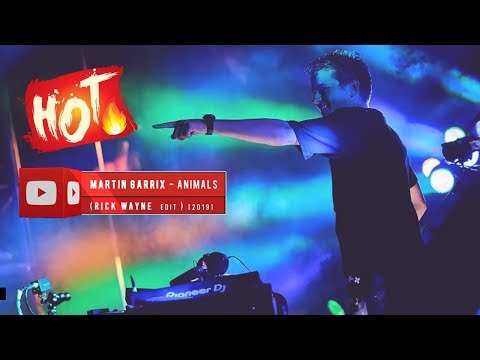 Martin Garrix - Animals (Rick Wayne Edit) [2019]