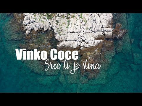 Vinko Coce - Srce ti je stina (Official video lyric)