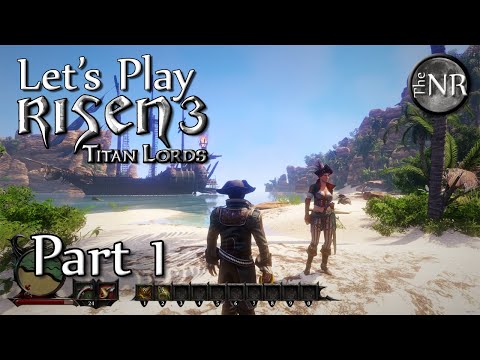 Let's Play Risen 3: Titan Lords - Part 1