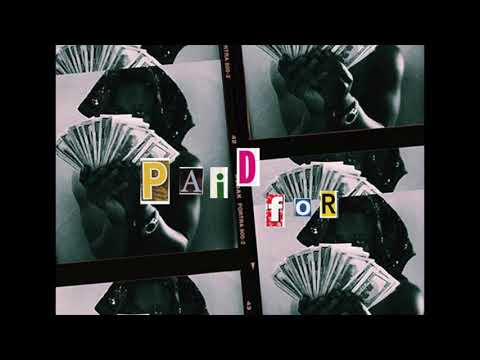 Paid For (Official Audio)