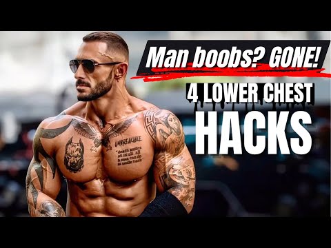 Fix That Chest Flab! 4 Essential Fixes for Your Lower Chest!