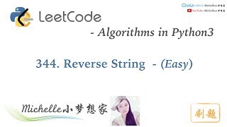 Download the video "LeetCode in Python 344. Reverse String - Michelle小梦想家"