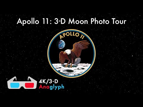 Apollo 11: 3-D Photo Moon Tour [Anaglyph 3-D, 4K/60p]