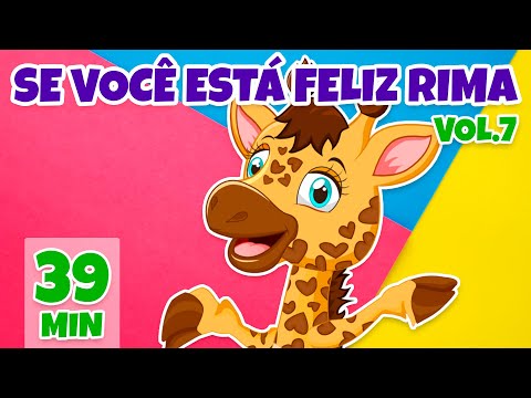 Se você está feliz rima Vol. 7 - Giramille 39 min | Desenho Animado Musical