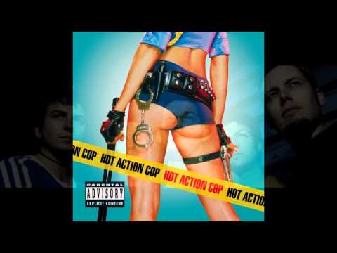 Hot Action Cop - Goin' Down on It [Original]
