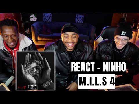 REACT M.I.L.S 4 - NINHO, C'EST QUOI CE B*RDEL ??