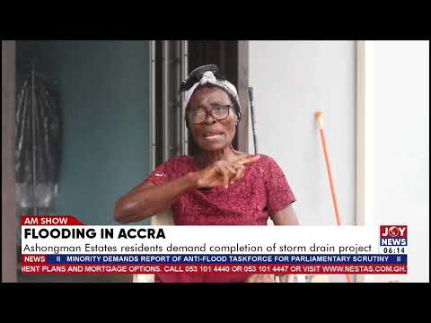Flooding in Accra: Ashongman Estates residents demand completion of storm drain project.