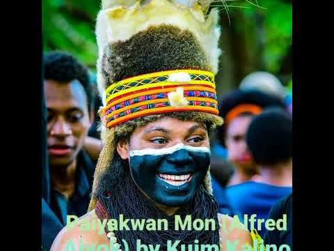 Paiyakwan Mon (Alfred Aiyok) by Kuim Kalino Enga Hitz  PNG Music