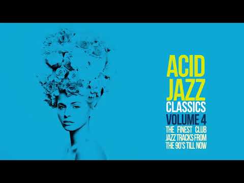 Acid Jazz Classics Vol 4 - The Best Jazz Funk Soul Breaks Bossa Beats