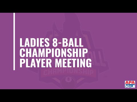 APA Ladies 8-Ball Championship Player Meeting Video