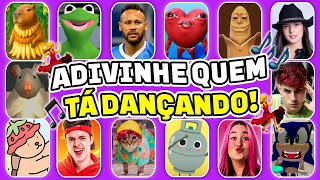 ADIVINHE QUEM TÁ DANÇANDO!💃🎵 Ana Castela, NÃO CHORAXX, Enaldinho, Bananex, Neymar, Emilly Vick