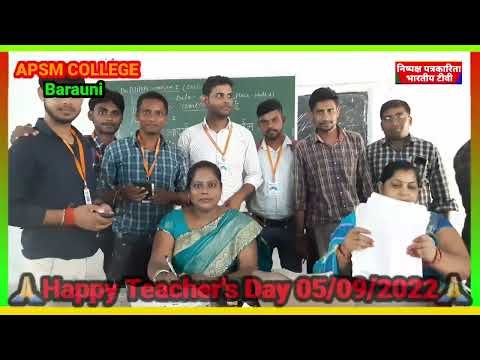 Happy Teacher's day 05/09/2022 |APSM College Barauni Begusarai | Happy Teacher's day APSM College