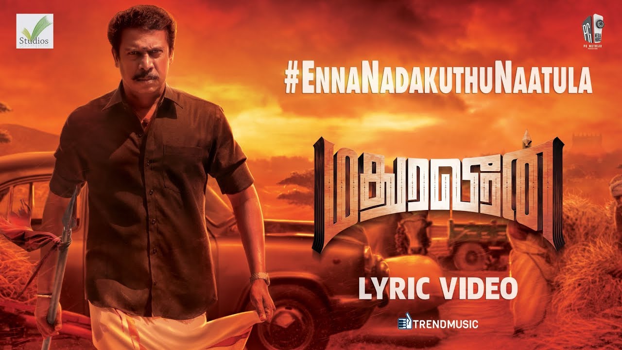 Enna Nadakkudhu Naattula Song Lyrics | Madura Veeran | Jayamoorthy
