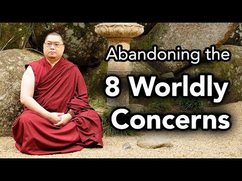 Abandoning the 8 Worldly Concerns (with subtitles)