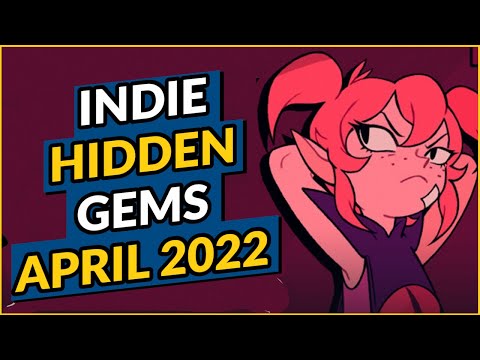 Best Indie Games Hidden Gems - April 2022
