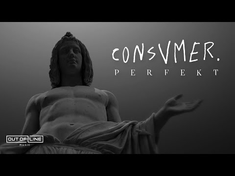 Consvmer - Perfekt (Official Music Video)