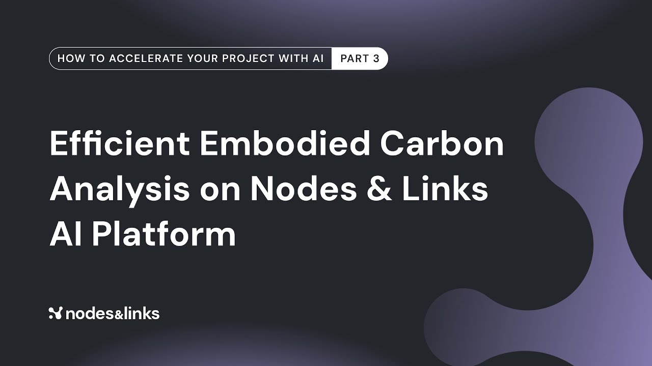 Efficient Embodied Carbon Analysis on Nodes & Links AI Platform