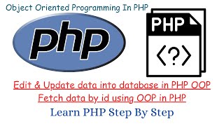 Edit & Update data into database in PHP OOP || Fetch data by id using OOP in PHP