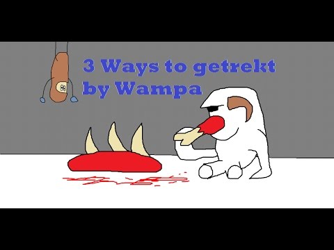 3 Ways to GetRekt by WAMPA