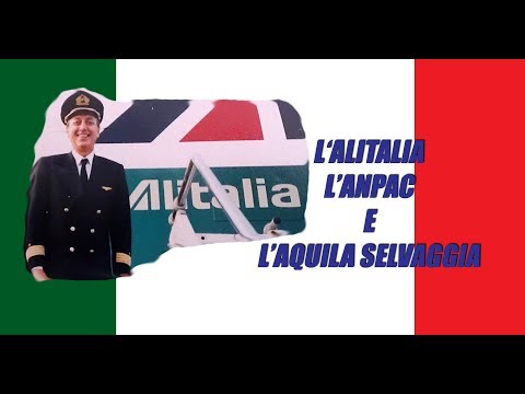 Alitalia, Anpac, and the days of the Wild Eagle