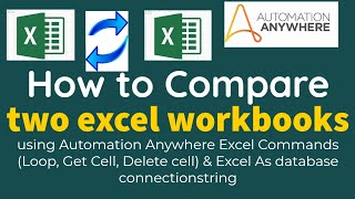 Compare data between two excel spreadsheet using excel command / Database in automation anywhere
