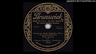 Dorsey Brothers Orchestra "Someone Stole Gabriel's Horn"  (1932) - Brunswick 1386.