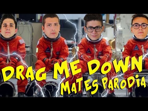 MATES - DRAG ME DOWN PARODIA